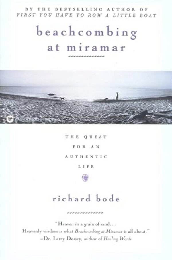 Beachcombing At Miramar: The Quest For An Authentic Life-..