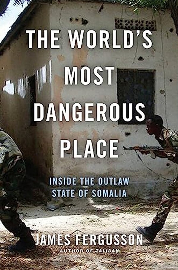 The World's Most Dangerous Place: Inside The Outlaw State Of Somalia-..