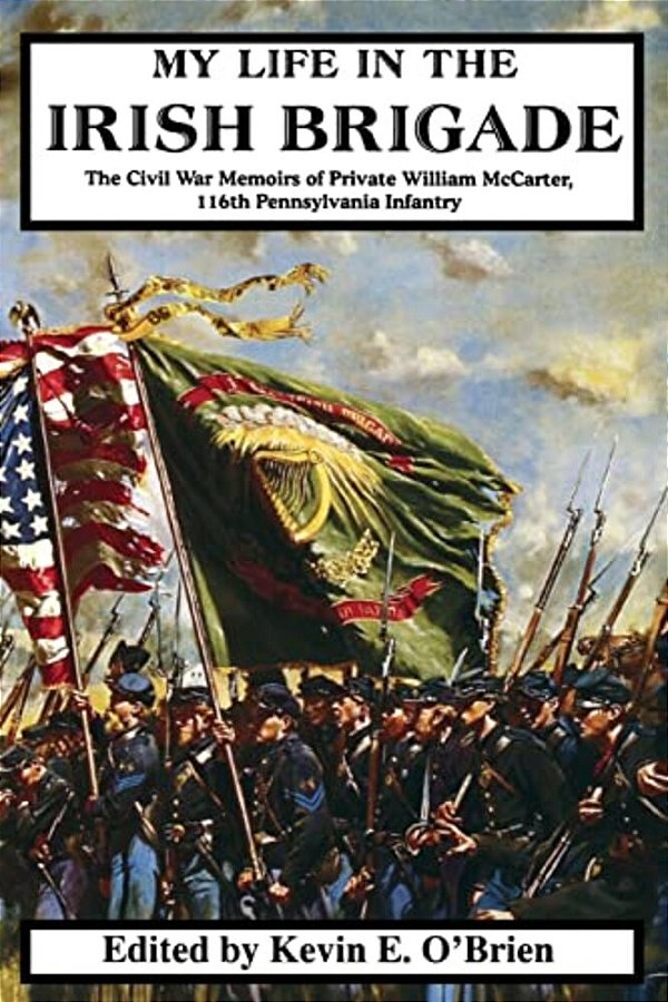 My Life In The Irish Brigade-..