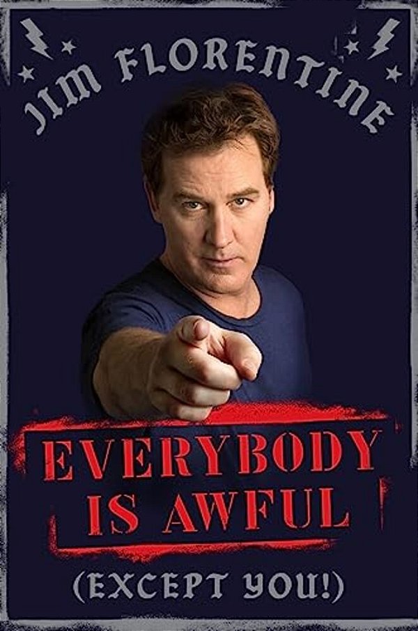 Everybody Is Awful (Except You!): (Except You!)-..