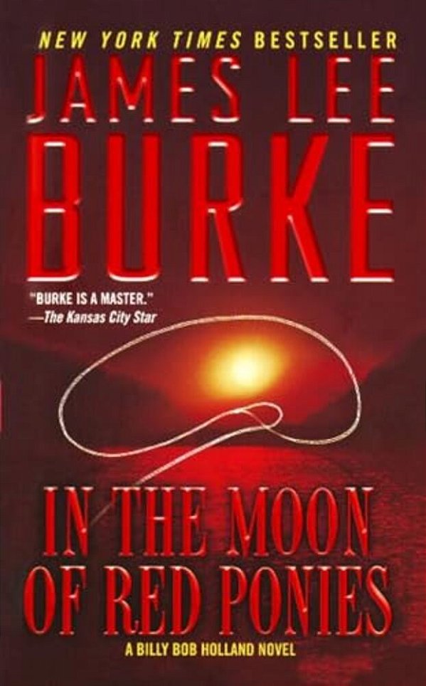 In The Moon Of Red Ponies: A Billy Bob Holland Novel-..