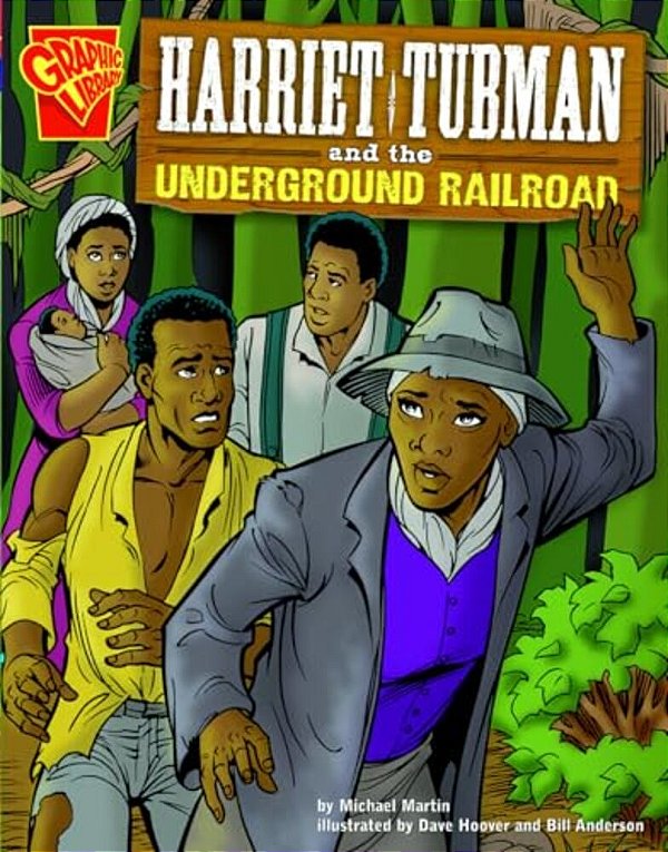 Harriet Tubman And The Underground Railroad-..