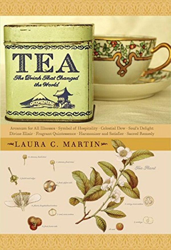 Tea: The Drink That Changed The World-..