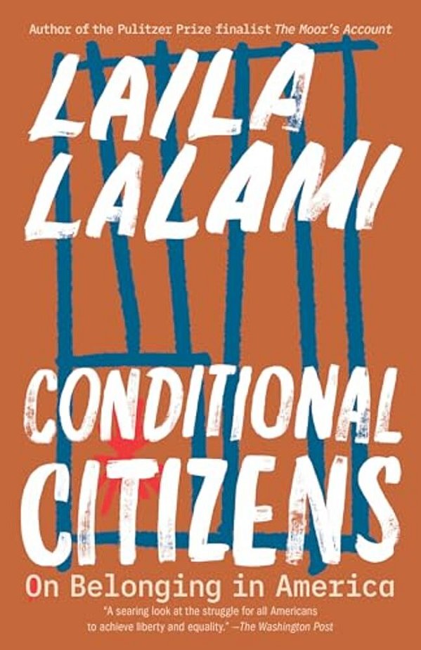 Conditional Citizens: On Belonging In America-..
