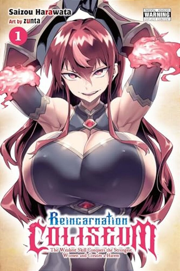 Reincarnation Coliseum, Vol. 1 (Manga): The Weakest Skill Conquers The Strongest Women And Creates A Harem Volume 1-..