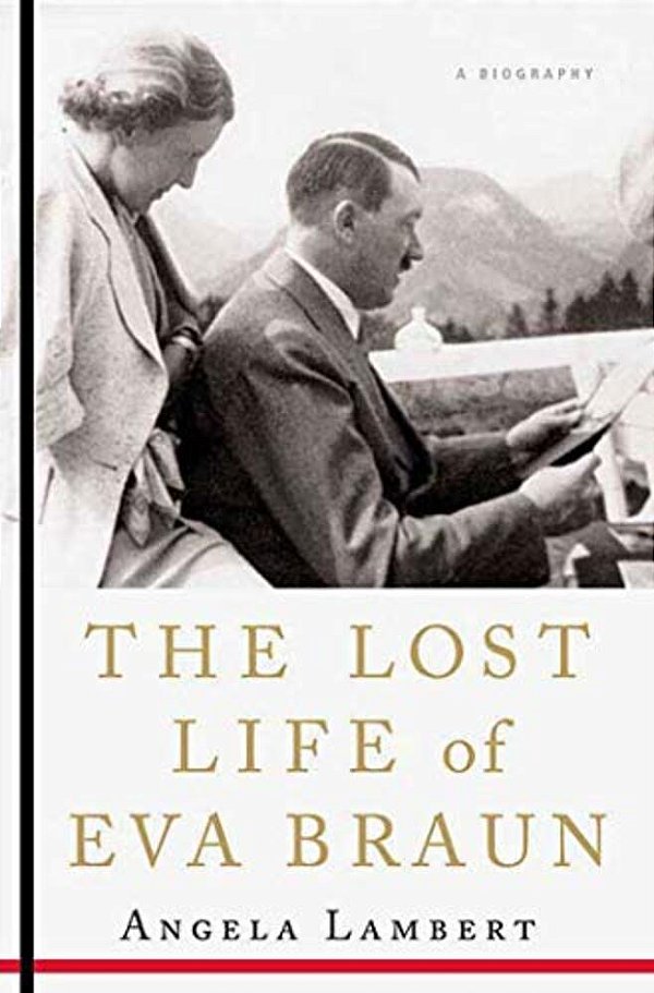 The Lost Life Of Eva Braun-..
