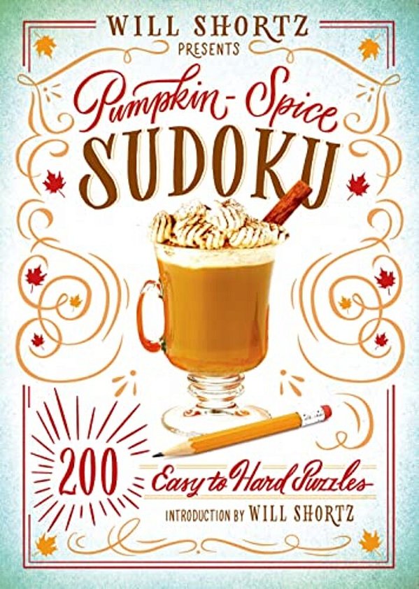 Will Shortz Presents Pumpkin Spice Sudoku-..
