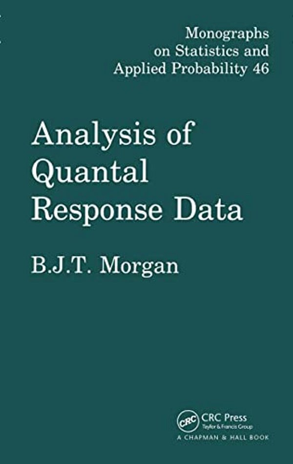Analysis Of Quantal Response Data-..