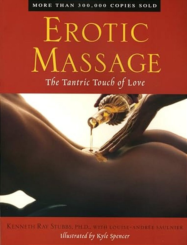 Erotic Massage: The Tantric Touch Of Love-..