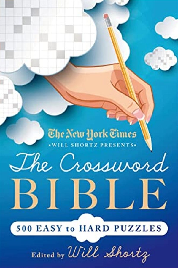 New York Times Will Shortz Presents The Crossword Bible-..