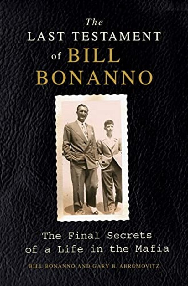 The Last Testament Of Bill Bonanno-..