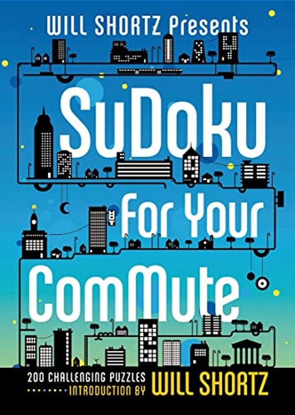 Will Shortz Presents Sudoku For Your Commute-..