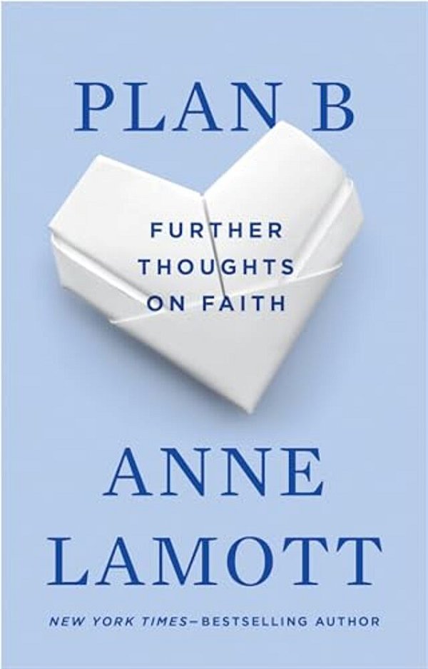 Plan B: Further Thoughts On Faith-..
