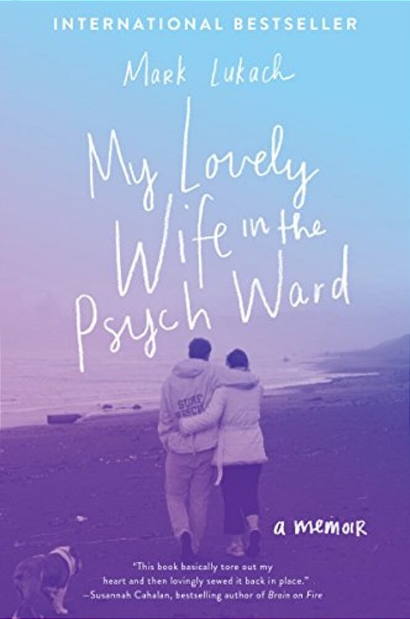 My Lovely Wife In The Psych Ward-..