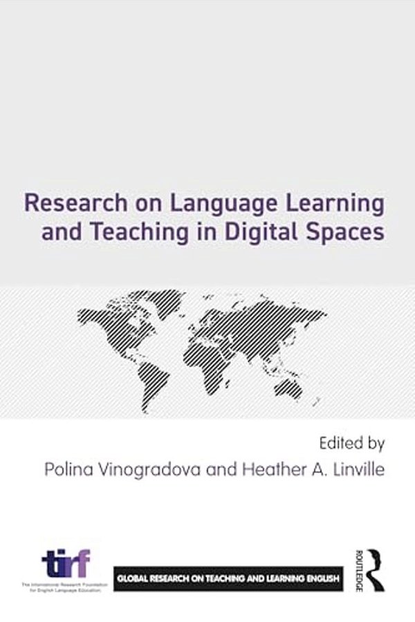 Research On Language Learning And Teaching In Digital Spaces-..