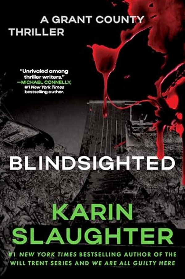 Blindsighted: The First Grant County Thriller-..