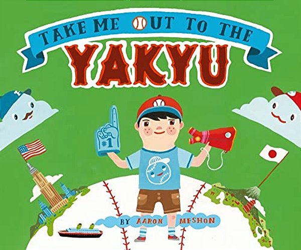 Take Me Out To The Yakyu-..