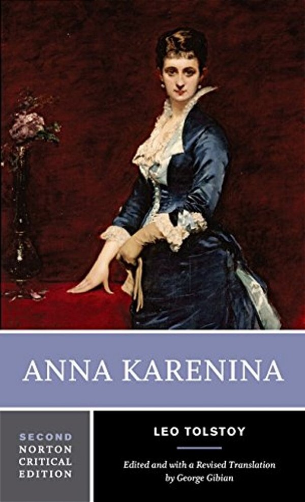 Anna Karenina: A Norton Critical Edition-..