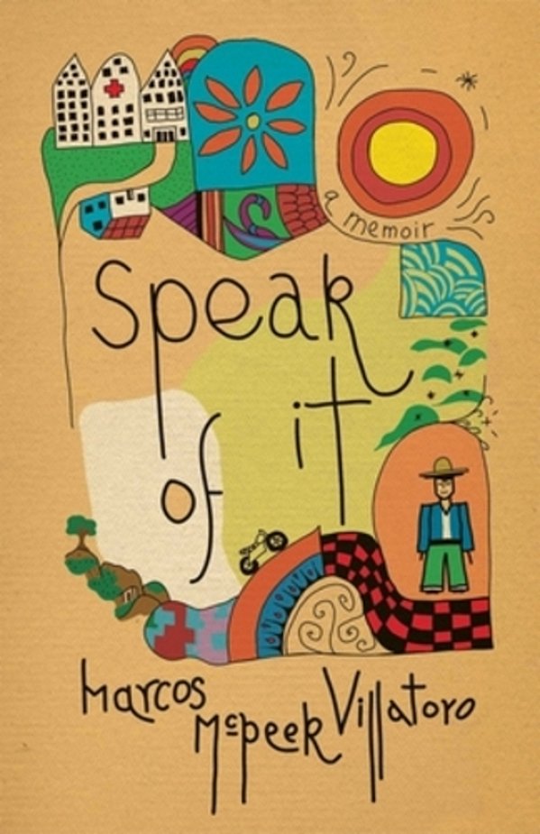 Speak Of It: A Memoir-..
