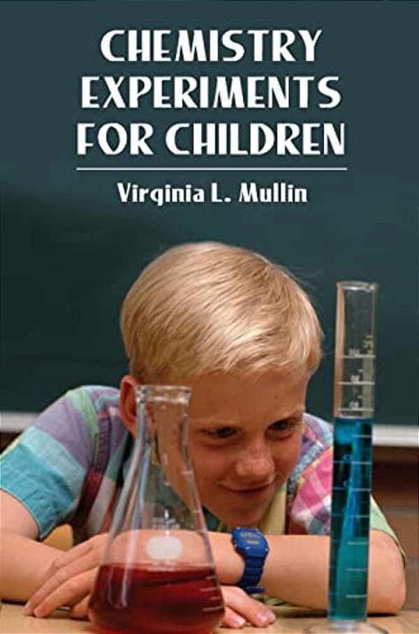 Chemistry Experiments For Children-..