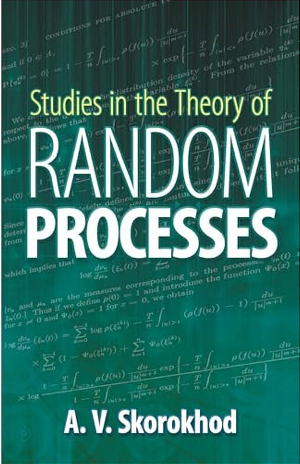Studies In The Theory Of Random Processes-..