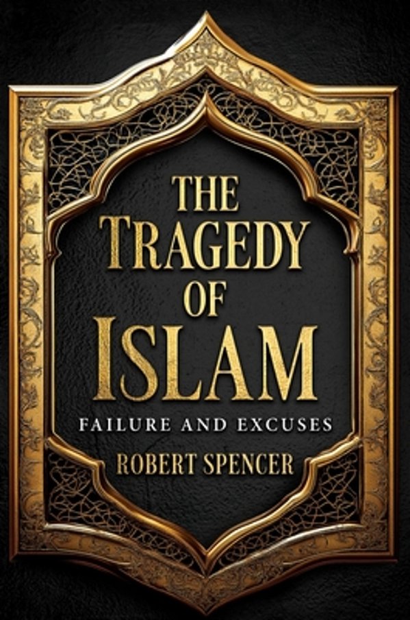 The Tragedy Of Islam: Failure And Excuses-..