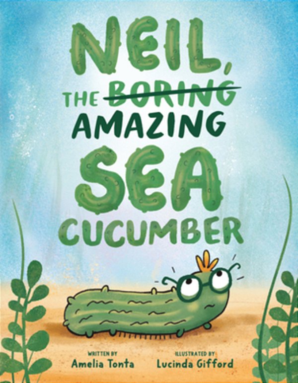 Neil, The Amazing Sea Cucumber-..