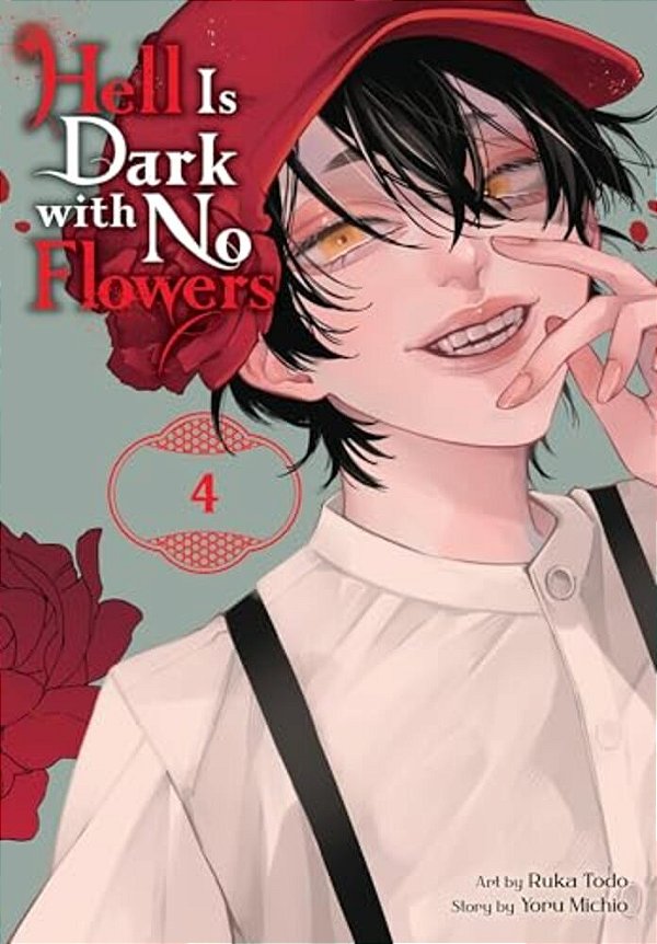 Hell Is Dark With No Flowers, Vol. 4 (Manga): Volume 4-..