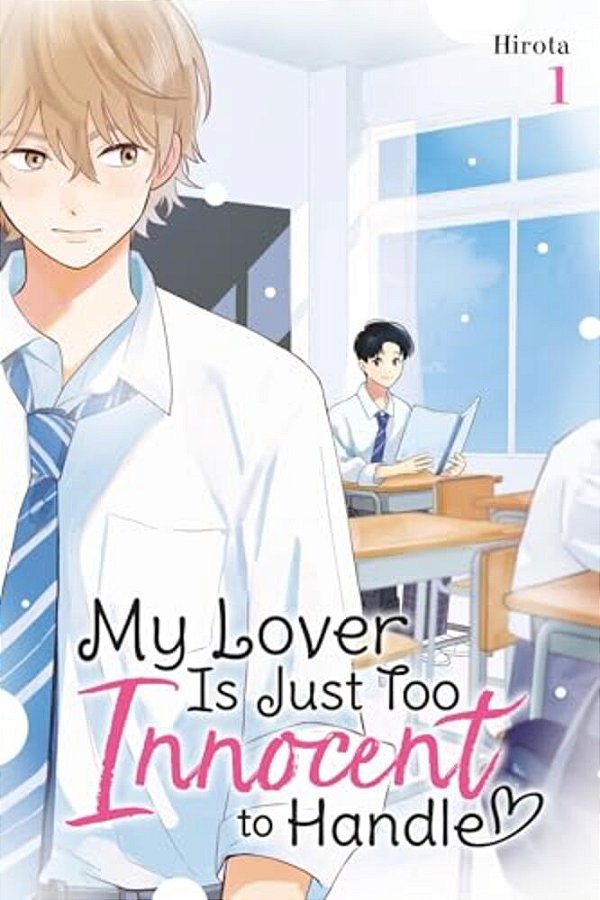 My Lover Is Just Too Innocent To Handle, Vol. 1: Volume 1-..
