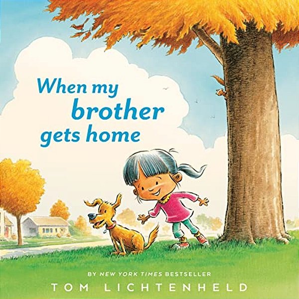 When My Brother Gets Home-..