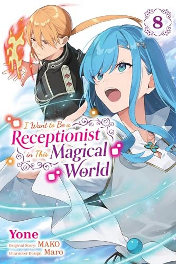 I Want To Be A Receptionist In This Magical World, Vol. 8 (Manga): Volume 8-..