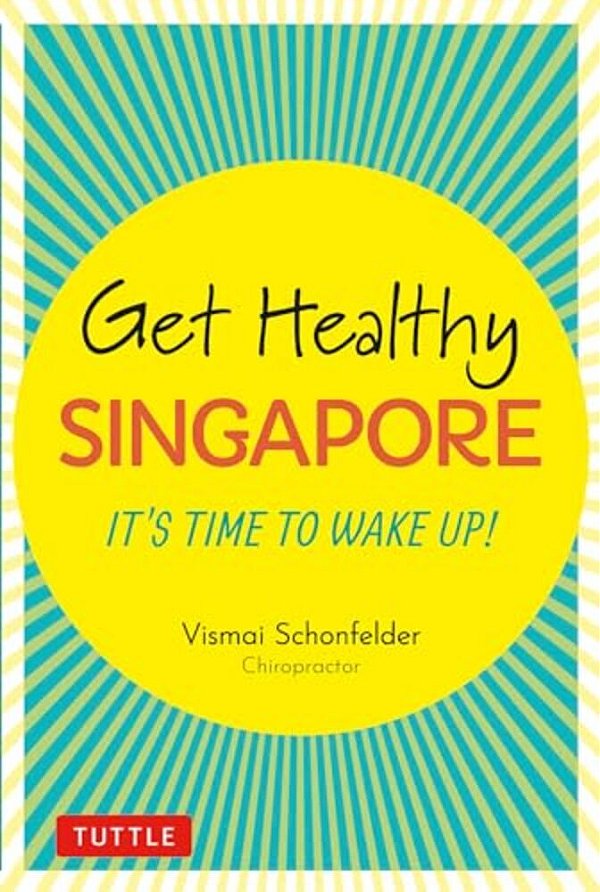 Get Healthy Singapore: It's Time To Wake Up!-..