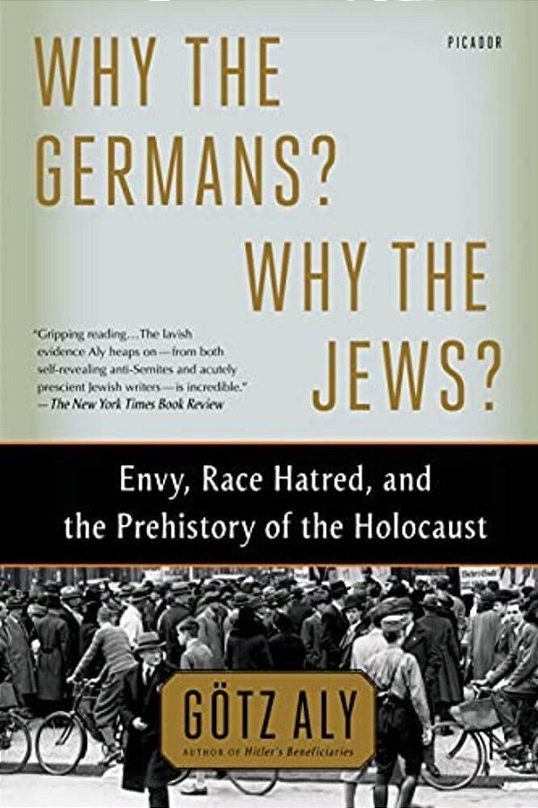 Why The Germans? Why The Jews?-..