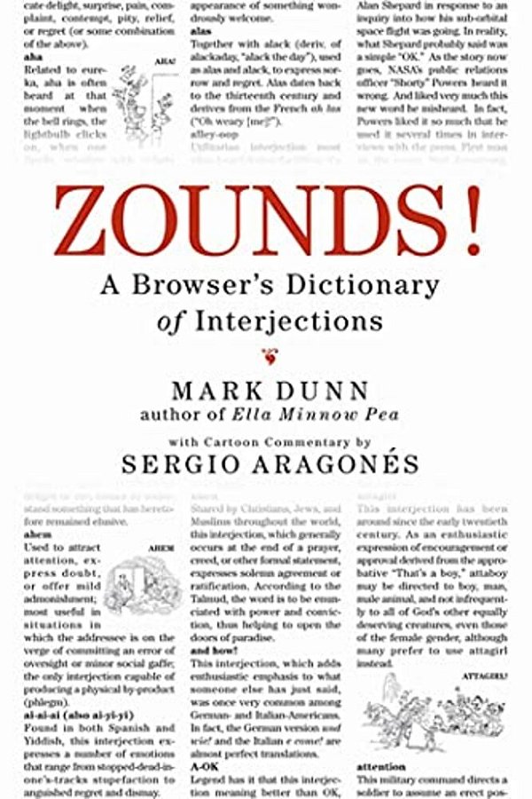 Zounds!: A Browser's Dictionary Of Interjections-..