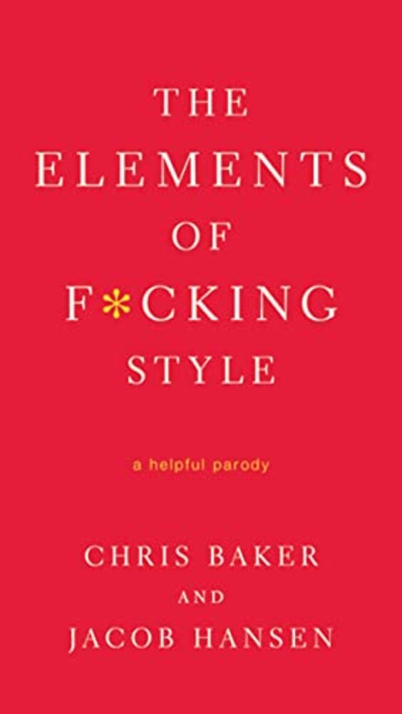 Elements Of F*cking Style-..