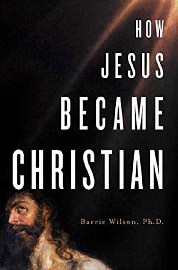 How Jesus Became Christian-..