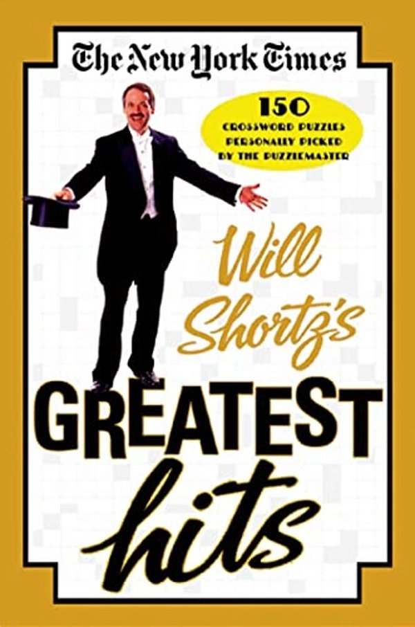 New York Times Will Shortz's Greatest Hits-..