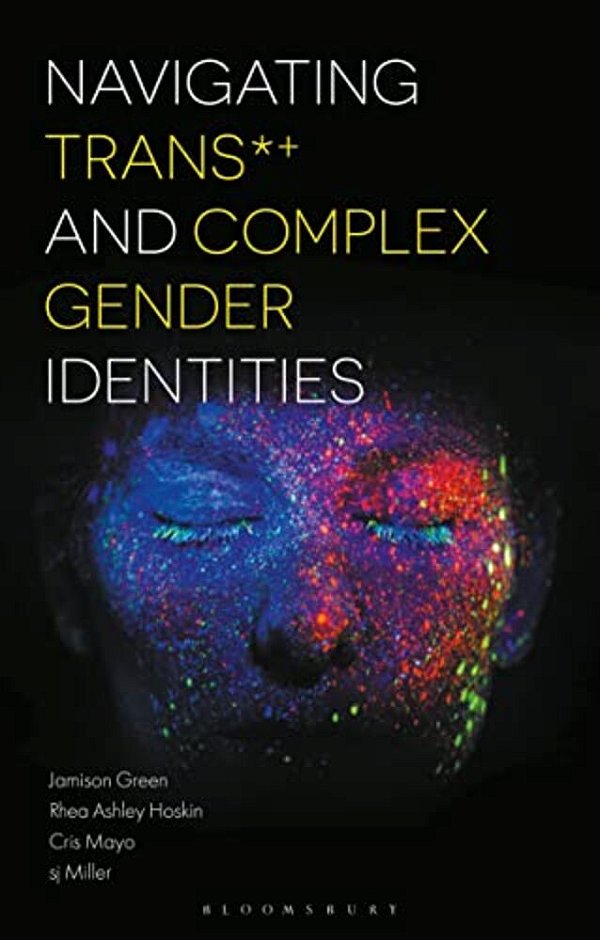 Navigating Trans And Complex Gender Identities-..