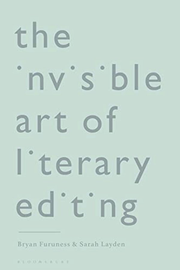The Invisible Art Of Literary Editing-..