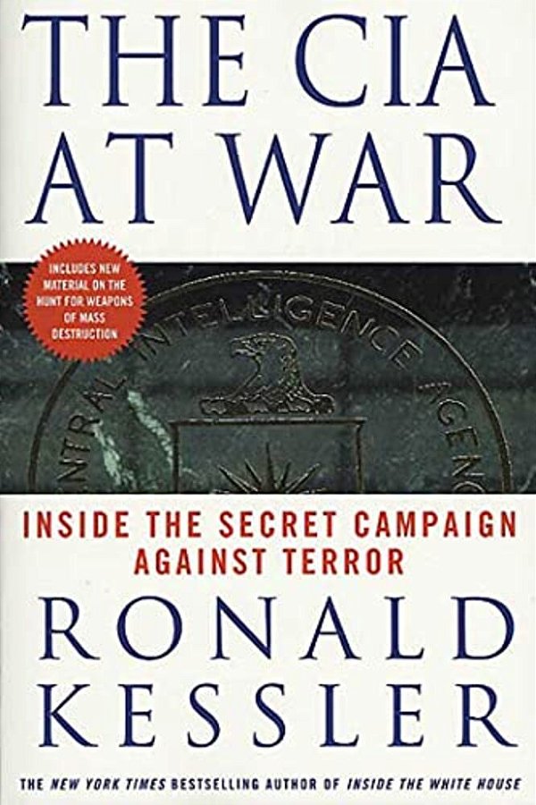 The Cia At War: Inside The Secret Campaign Against Terror-..