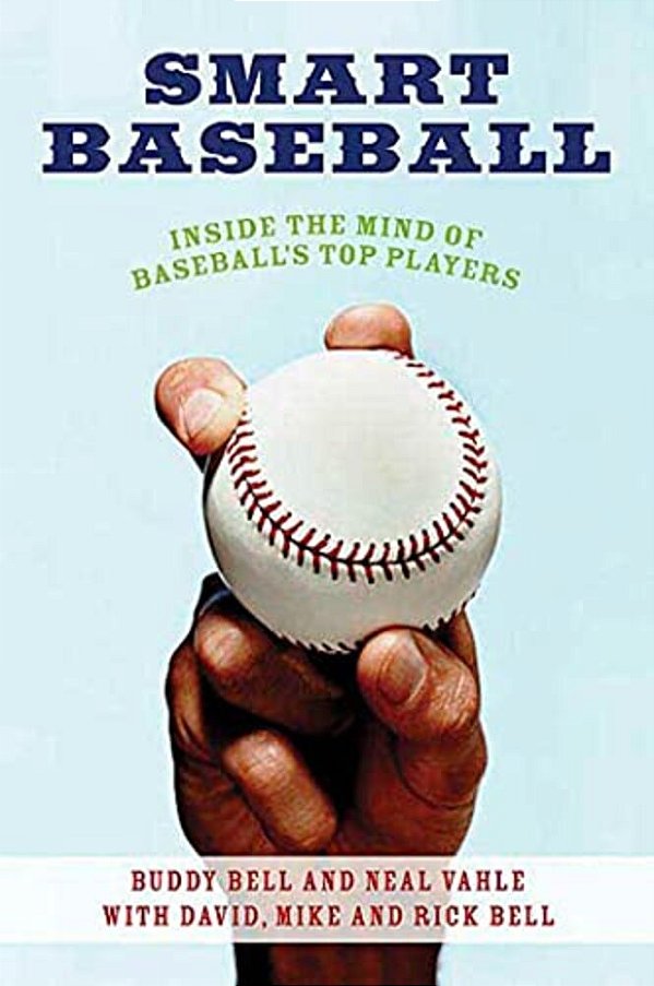 Smart Baseball: Inside The Mind Of Baseball's Top Players-..