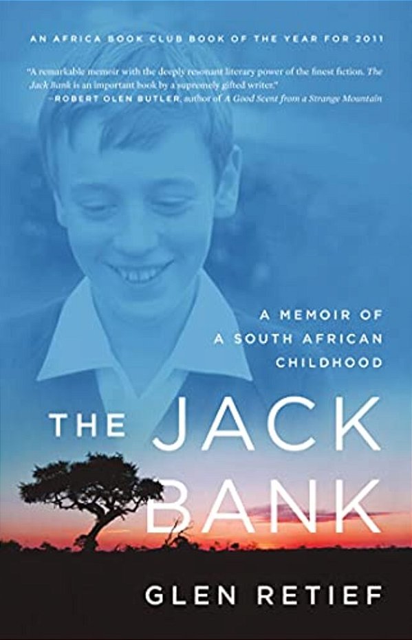 The Jack Bank: A Memoir Of A South African Childhood-..