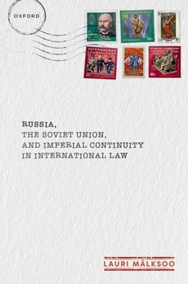 Russia, The Soviet Union, And Imperial Continuity In International Law-..