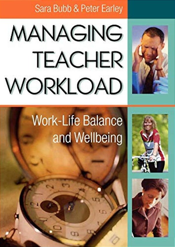 Managing Teacher Workload: Work-Life Balance And Wellbeing-..
