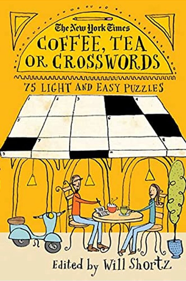 New York Times Coffee, Tea Or Crosswords: 75 Light And Easy Puzzles-..