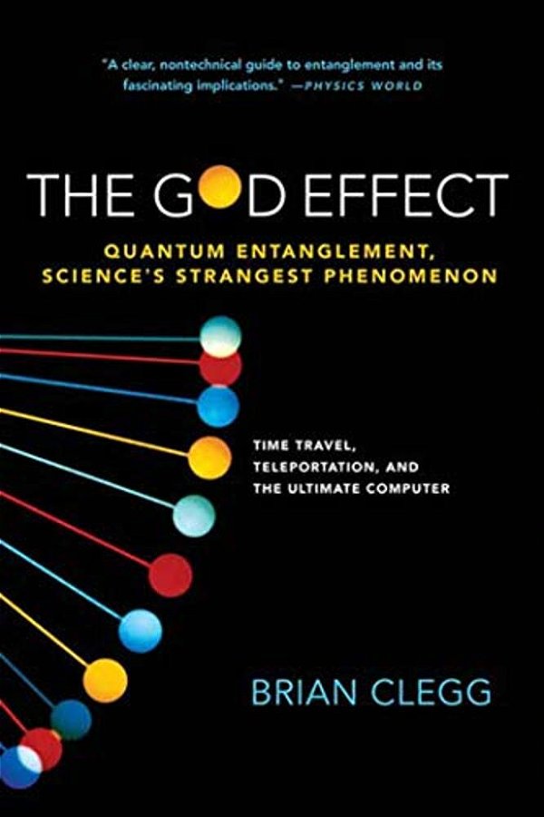 God Effect: Quantum Entanglement, Science's Strangest Phenomenon-..
