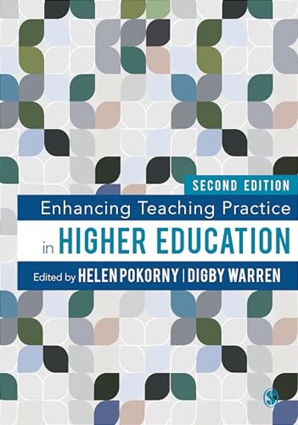 Enhancing Teaching Practice In Higher Education-..