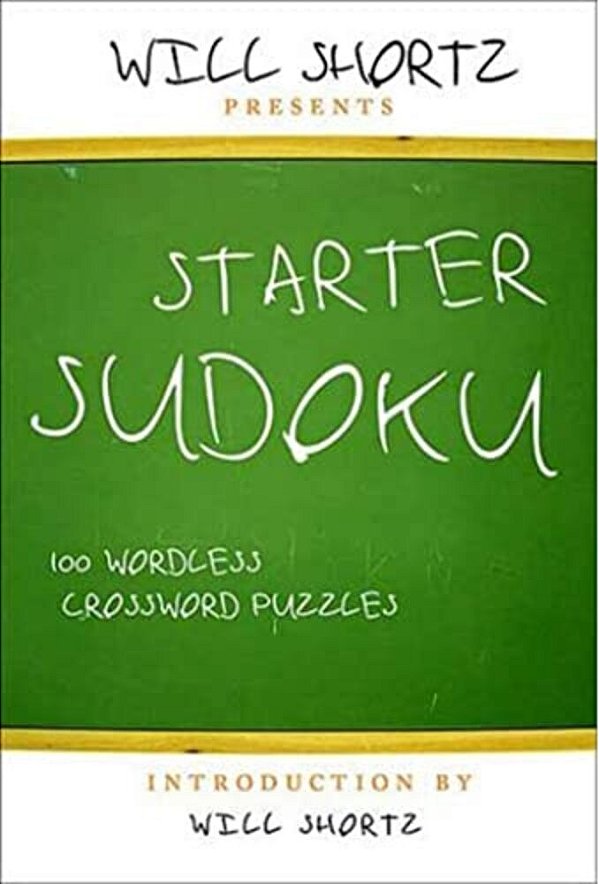 Will Shortz Presents Starter Sudoku-..