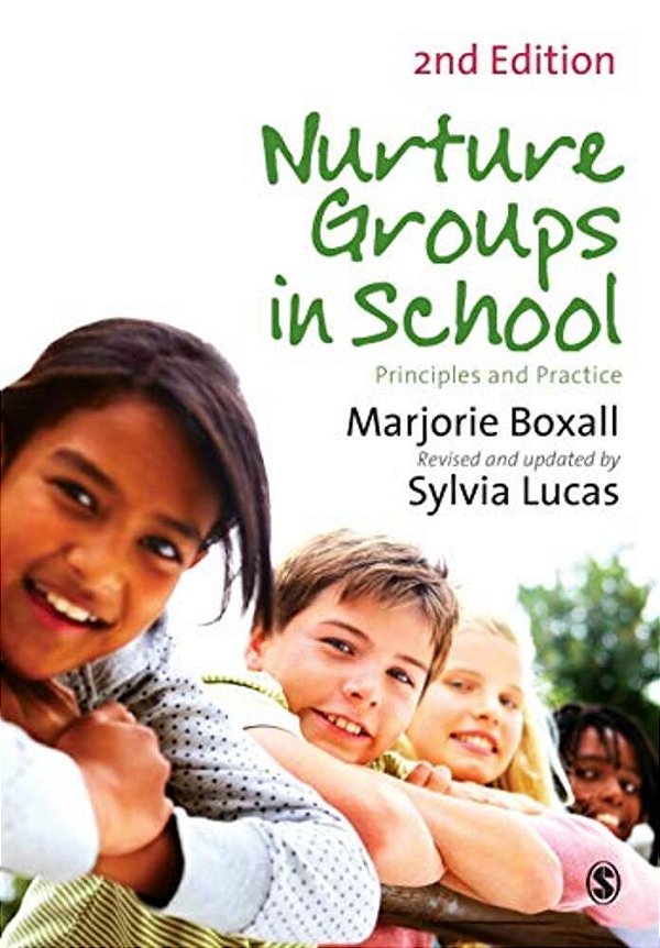 Nurture Groups In Schools: Principles And Practice-..