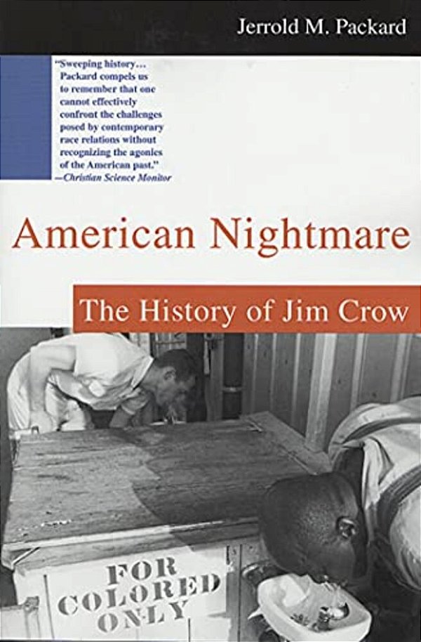 American Nightmare: The History Of Jim Crow-..